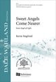 Sweet Angels Come Nearer SATB choral sheet music cover